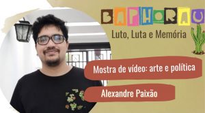 Mostra de vídeos: Alexandre Paixão
