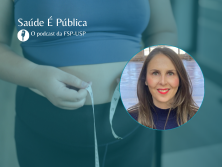 Novo episódio do Saúde É Pública debate a obesidade e a febre das “canetas emagrecedoras”